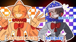 OPINIONS  Meme  Sun and Moon  The Sun and Moon Show [upl. by Underwood]