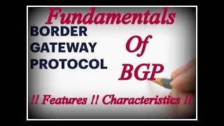 Border Gateway Protocol Fundamentals  Features  Characteristics  BGP  CCNA [upl. by Portingale]