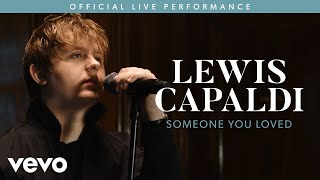 Lewis Capaldi  Someone You Loved Live  Vevo LIFT [upl. by Lissner486]