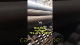 casing pipecore barrel [upl. by Klarrisa879]