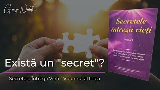 Exista un quotSecretquot  Secretele Intregii Vieti Vol 2  Citim amp Invatam Impreuna 37 [upl. by Kant]