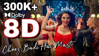 8D Cheez Badi Hai Mast Mast  Kiara Advani  Dolby Sound  AR 3D Production [upl. by Alyosha]