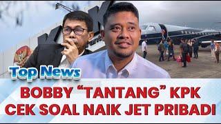 🔴 USAI KAESANG Giliran Bobby Dibidik KPK Saol Penggunaan Jet Pribadi Segera Dimintai Klarifikasi [upl. by Elleinod]