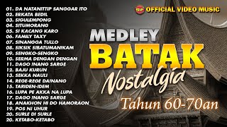 Medley Lagu Batak Nostalgia Tahun 6070 an l Lagu Batak Terbaru Official Music Audio [upl. by Sakhuja261]