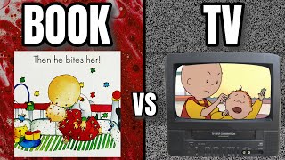 Book Caillou vs TV Caillou Whos More EVIL [upl. by Enneirda760]