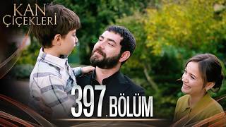 Kan Çiçekleri 397 Bölüm [upl. by Wallach]