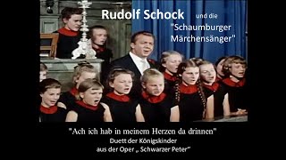 Ach ich hab in meinem Herzen  Rudolf Schock und die Schaumburger Märchensänger [upl. by Swinton884]