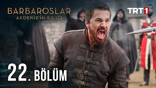 Barbaroslar Akdenizin Kılıcı 22 Bölüm [upl. by Oeak111]