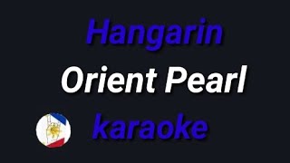 Hangarin Orient Pearl karaoke [upl. by Eirlav]