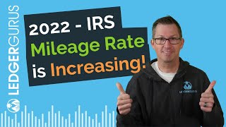 IRS 2022 Mileage Rate  Midyear Increase [upl. by Anaya292]