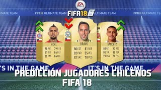 PREDICCIÓN DE JUGADORES CHILENOS EN FIFA 18  EPISODIO 1 [upl. by Maryjane]