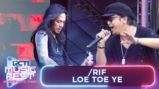 Rif  loe Toe Ye  RCTI MUSIC FEST 2024 [upl. by Cope]