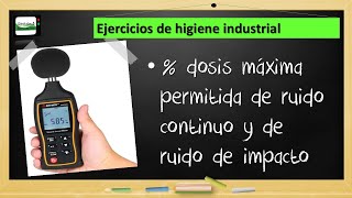 Ejercicios sobre ruido Higiene Industrial [upl. by Ellimak]