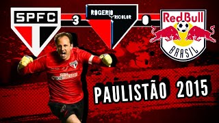 Gol  ROGÉRIO CENI • SÃO PAULO 3 x 0 RED BULL BRASIL • CAMPEONATO PAULISTA 2015 RogerioCeni [upl. by Middle]