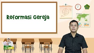 SEJARAH  REFORMASI GEREJA [upl. by Niemad238]