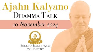 Letting Go Is A Victory Over Attachment by Ajahn Kalyano 10 Nov 24 [upl. by Dumanian537]