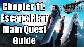 FInal Fantasy VII Rebirth chapter 11 Escape Plan Main Quest guide [upl. by Aihk]