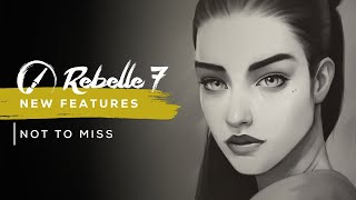 Rebelle 7 New Features Nottomiss Settings [upl. by Ekeiram928]