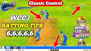 wcc3 new update batting tricks  wcc3 batting tips Classic Control [upl. by Tloc705]