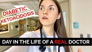 DAY IN THE LIFE OF A DOCTOR Diabetic Ketoacidosis [upl. by Ursel]