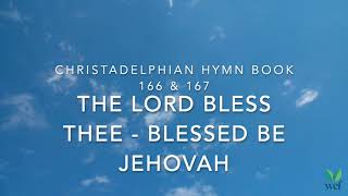 The Lord Bless Thee and Keep Thee  Hymn 166167  Lyric Video [upl. by Illa]