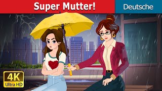 Super Mutter  Super Mom in German  GermanFairyTales [upl. by Egbert960]