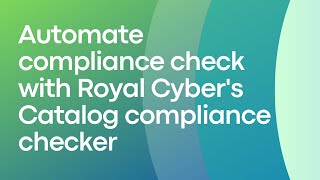 Automate compliance check with Royal Cybers Catalog compliance checker [upl. by Minier908]