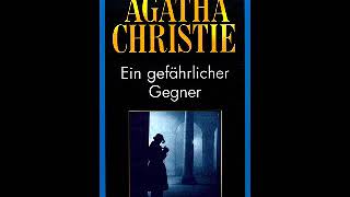 Agathe Christie Ein gefährlicher Gegner Teil 1 [upl. by Llaccm864]