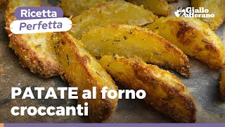 PATATE CROCCANTI AL FORNO  Il contorno sfizioso che sta bene con tutto [upl. by Kulsrud]