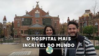 O HOSPITAL MAIS INCRÍVEL DO MUNDO  BARCELONA [upl. by Irmo]