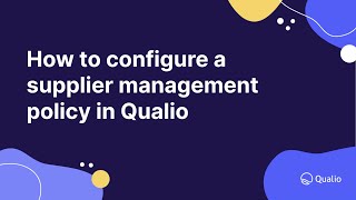 How to configure a supplier management policy in Qualio [upl. by Adnowat]