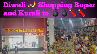 Diwali 🪔 Shopping Ropar and Kurali to 🧨🧨💣💣 [upl. by Nylicaj639]