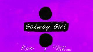 Ed Sheeran  Galway Girl Koni amp Callum McBride Edit [upl. by Mathias722]