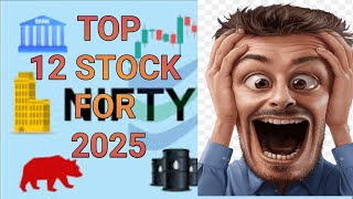 TOP 12 STOCK PICK FOR 2025 [upl. by Collis]