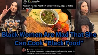 NEWS Black Women Are Mad At A Asian Women From Cooking quotBlack Foodquot🤯 [upl. by Gerti37]