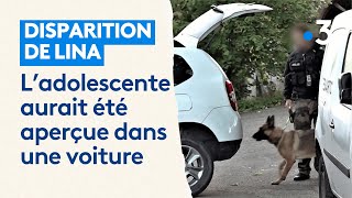 Disparition de Lina  lenquête se concentre sur une voiture aperçue sur les lieux par deux témoins [upl. by Tamas4]