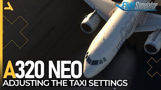 Solving the Taxi Issue for iniBuilds Airbus A320 Neo  MSFS 2020  A320 Neo Tutorial 4 [upl. by Godding]