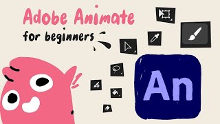 Beginners Guide Getting Started with Adobe Animate [upl. by Payton]