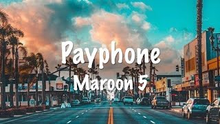 Payphone clean version Lyrics  Maroon 5 [upl. by Kirat380]