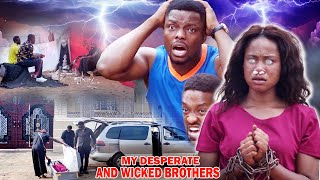 My Desperate And Wicked Brothers  Nigerian Movie [upl. by Eihtak173]