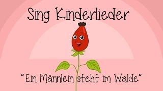 Ein Männlein steht im Walde  Kinderlieder zum Mitsingen  Sing Kinderlieder [upl. by Peedsaj]