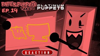 PPT2 EP14 quotPLATINUM PUPPETSquot REACTION [upl. by Jaquith]