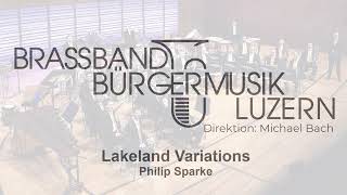 Lakeland Variations Philip Sparke [upl. by Archie374]