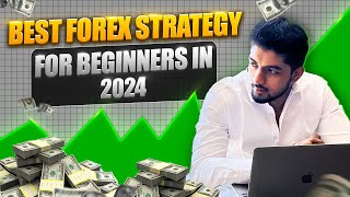 Best Forex strategy for beginners in 2024 [upl. by Ennahs685]