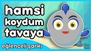 Hamsi Koydum Tavaya  Eğlenceli Çocuk Şarkısı [upl. by Colwen]