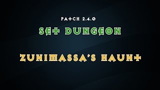 Diablo 3  24  Set Dungeon  Zunimassas Haunt Set Mastery How to [upl. by Renate]