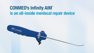 Infinity AIM™ AllInside Meniscal Repair  CONMED Product Video [upl. by Naynek]