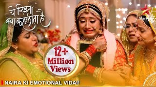 Yeh Rishta Kya Kehlata Hai  Naira ki emotional vidai [upl. by Sell]