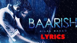 Bilal Saeed  Baarish Lyrics Video  Latest Punjabi Song 2018 [upl. by Schellens477]