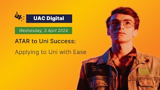 ATAR to Uni Success Applying to Uni with Ease [upl. by Ardnuasac342]